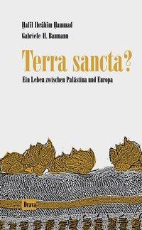 Cover: 9783854354017 | Terra sancta? | Chalil I/Baumann, Gabriele H Hammad | Taschenbuch