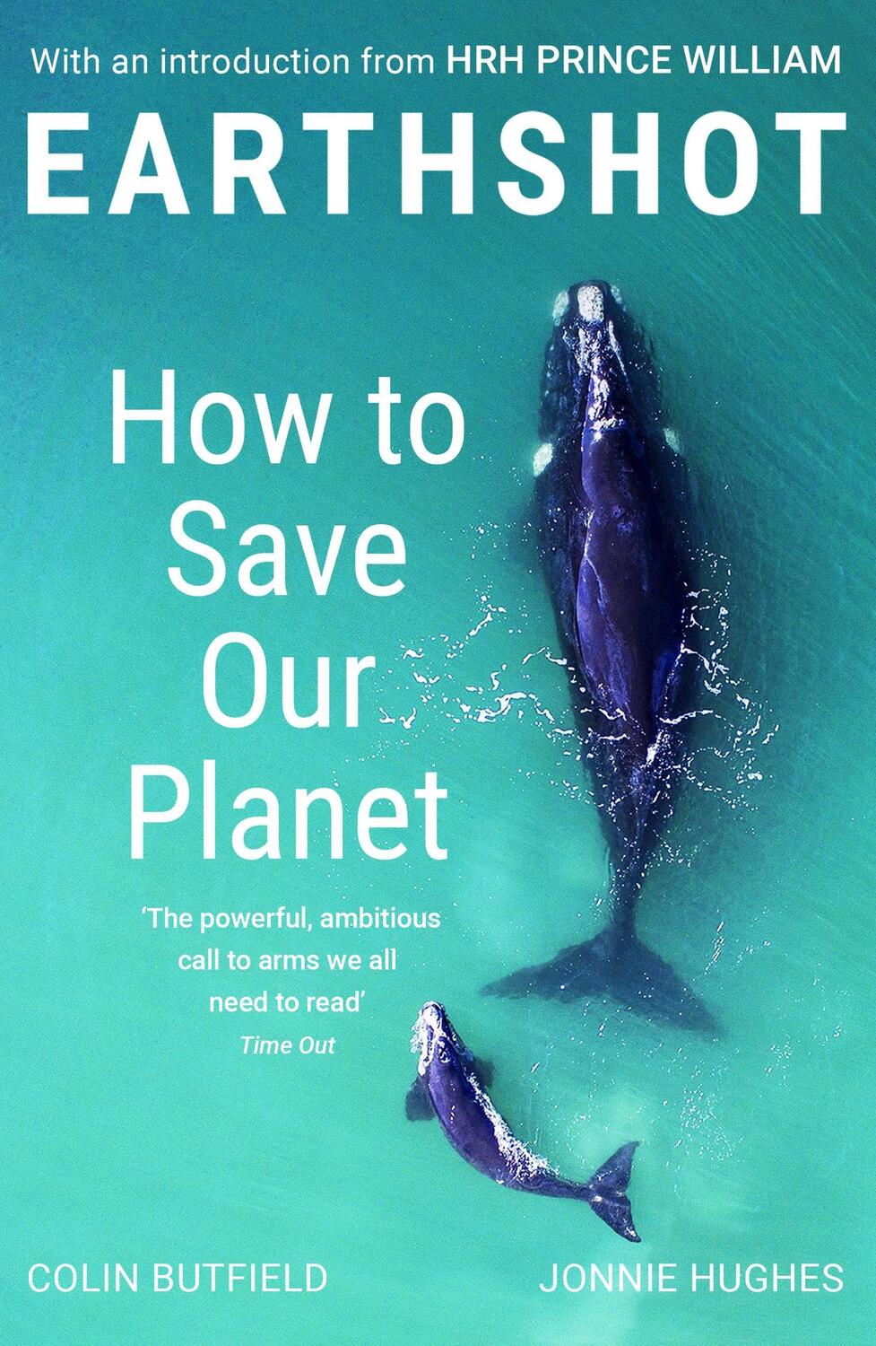 Cover: 9781529388640 | Earthshot | How to Save Our Planet | Colin Butfield (u. a.) | Buch