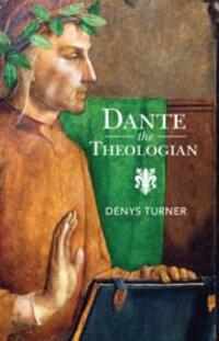 Cover: 9781009168700 | Dante the Theologian | Denys Turner | Buch | Gebunden | Englisch