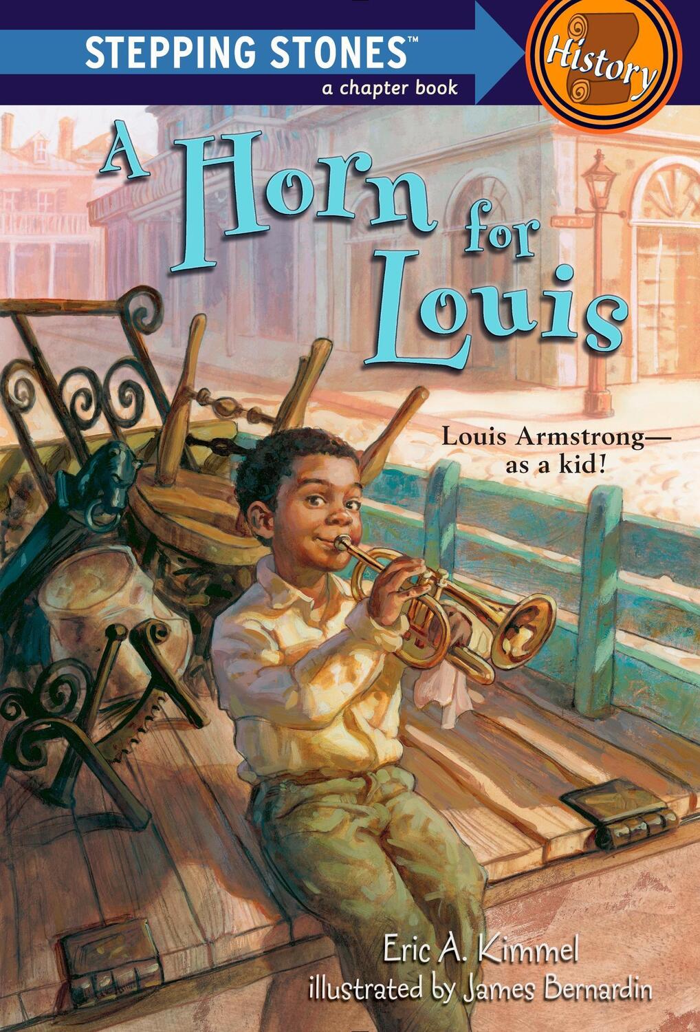 Cover: 9780375840050 | A Horn for Louis: Louis Armstrong--As a Kid! | Eric A. Kimmel | Buch