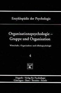 Cover: 9783801705824 | Organisationspsychologie - Gruppe und Organisation | Buch | XXIX