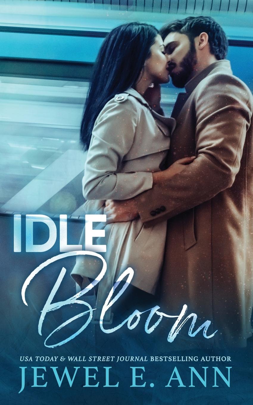 Cover: 9781735998213 | Idle Bloom | Jewel E Ann | Taschenbuch | Englisch | 2014