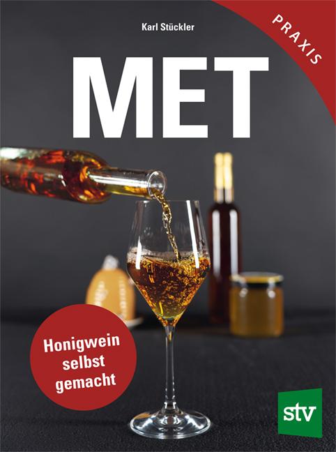 Cover: 9783702022532 | Met | Honigwein selbst gemacht | Karl Stückler | Buch | 136 S. | 2024