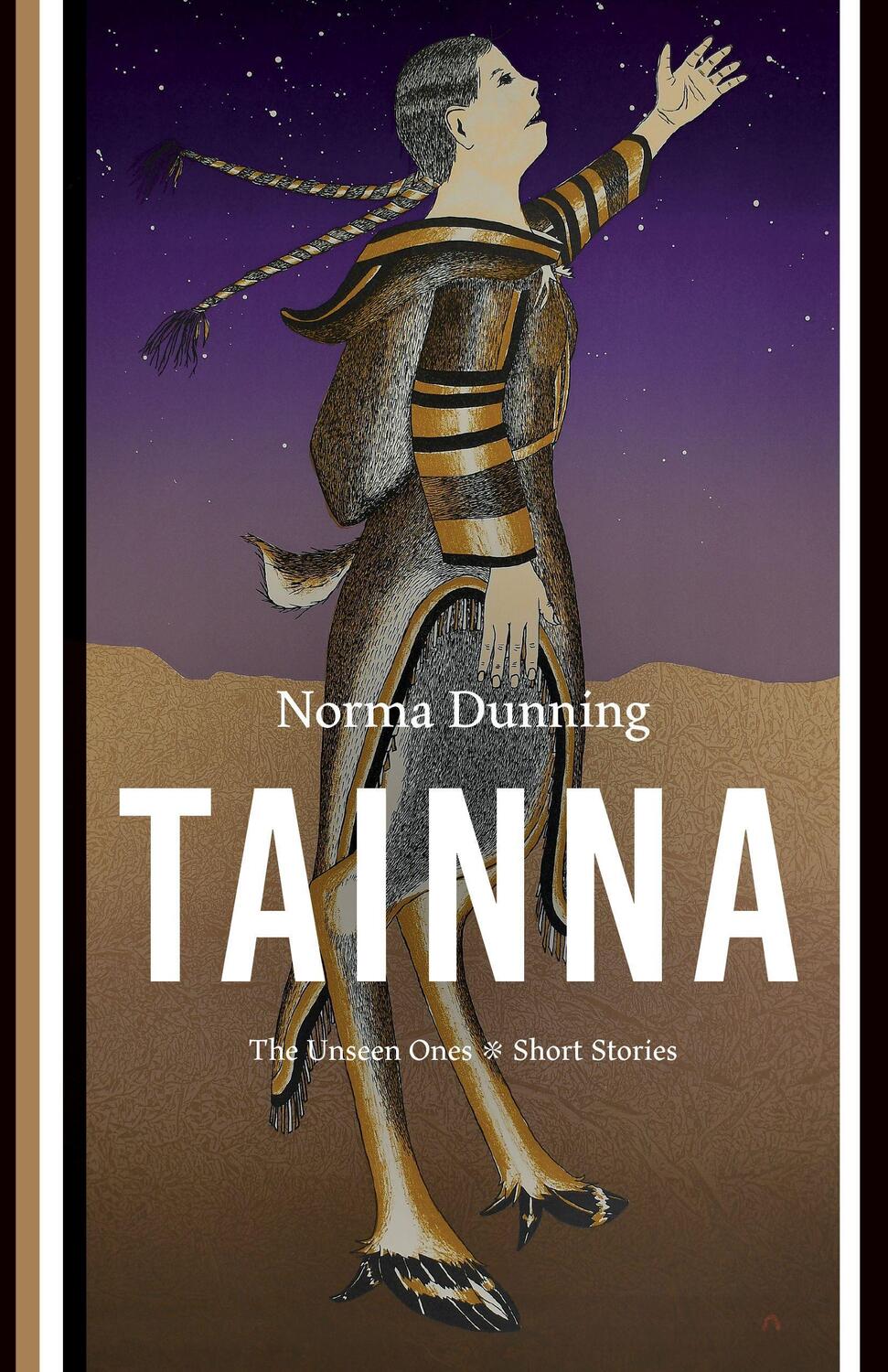 Cover: 9781771622714 | Tainna | The Unseen Ones, Short Stories | Norma Dunning | Taschenbuch