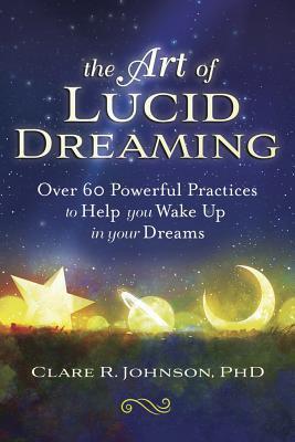 Cover: 9780738762654 | The Art of Lucid Dreaming | Clare R Johnson | Taschenbuch | Englisch