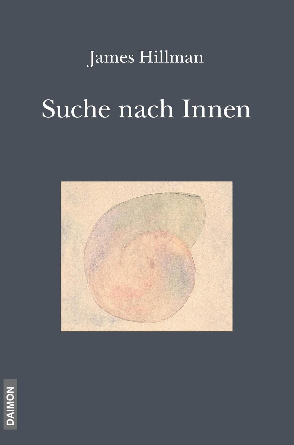Cover: 9783856307592 | Die Suche nach Innen | James Hillman | Taschenbuch | Deutsch | 2015