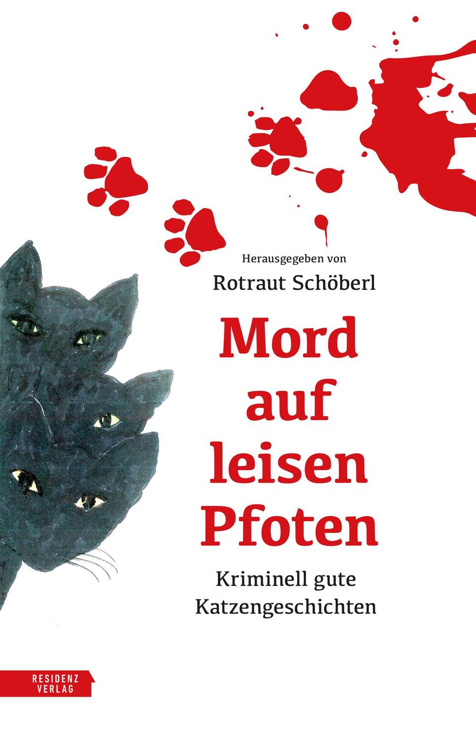 Cover: 9783701717385 | Mord auf leisen Pfoten | Kriminell gute Katzengeschichten | Schöberl
