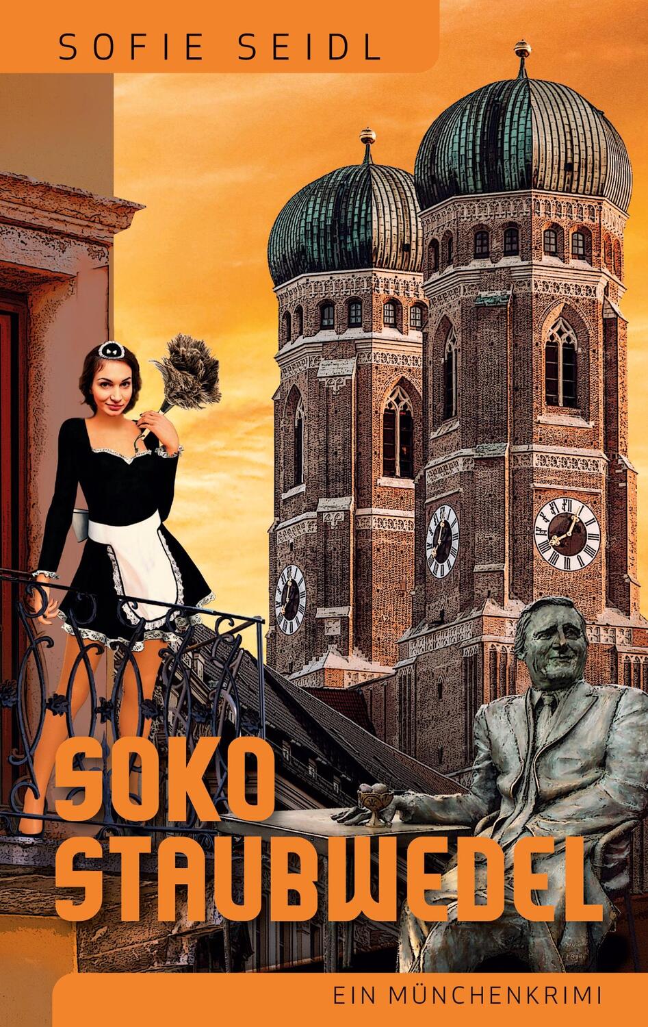 Cover: 9783734773174 | Soko Staubwedel | Ein München-Krimi | Sofie Seidl | Taschenbuch | 2023