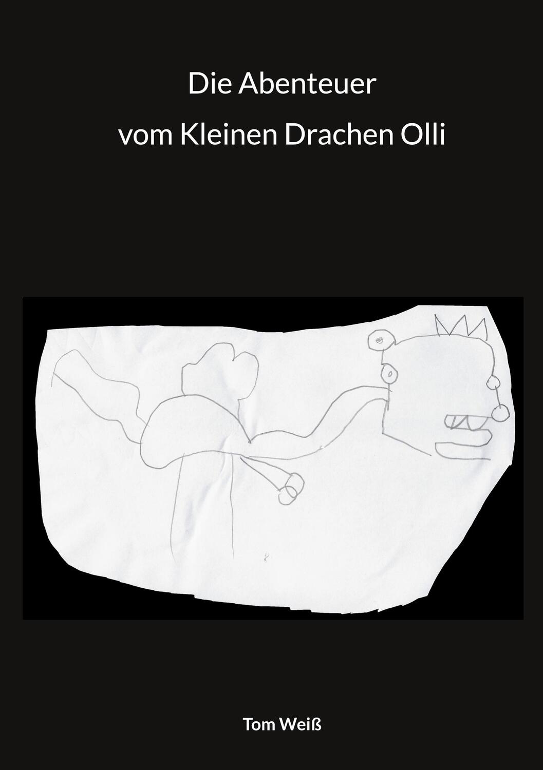 Cover: 9783734707216 | Die Abenteuer vom Kleinen Drachen Olli | Tom Weiß | Taschenbuch | 2023