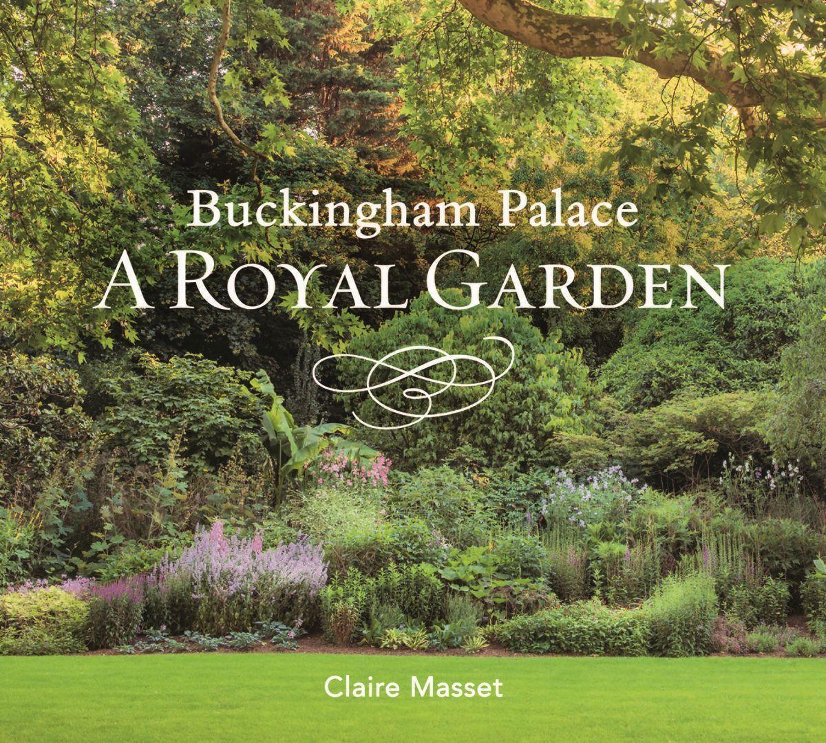 Cover: 9781909741690 | Buckingham Palace: A Royal Garden | Claire Masset | Buch | Englisch