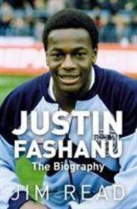 Cover: 9781780912288 | Justin Fashanu. the Biography | Jim Read | Taschenbuch | Englisch