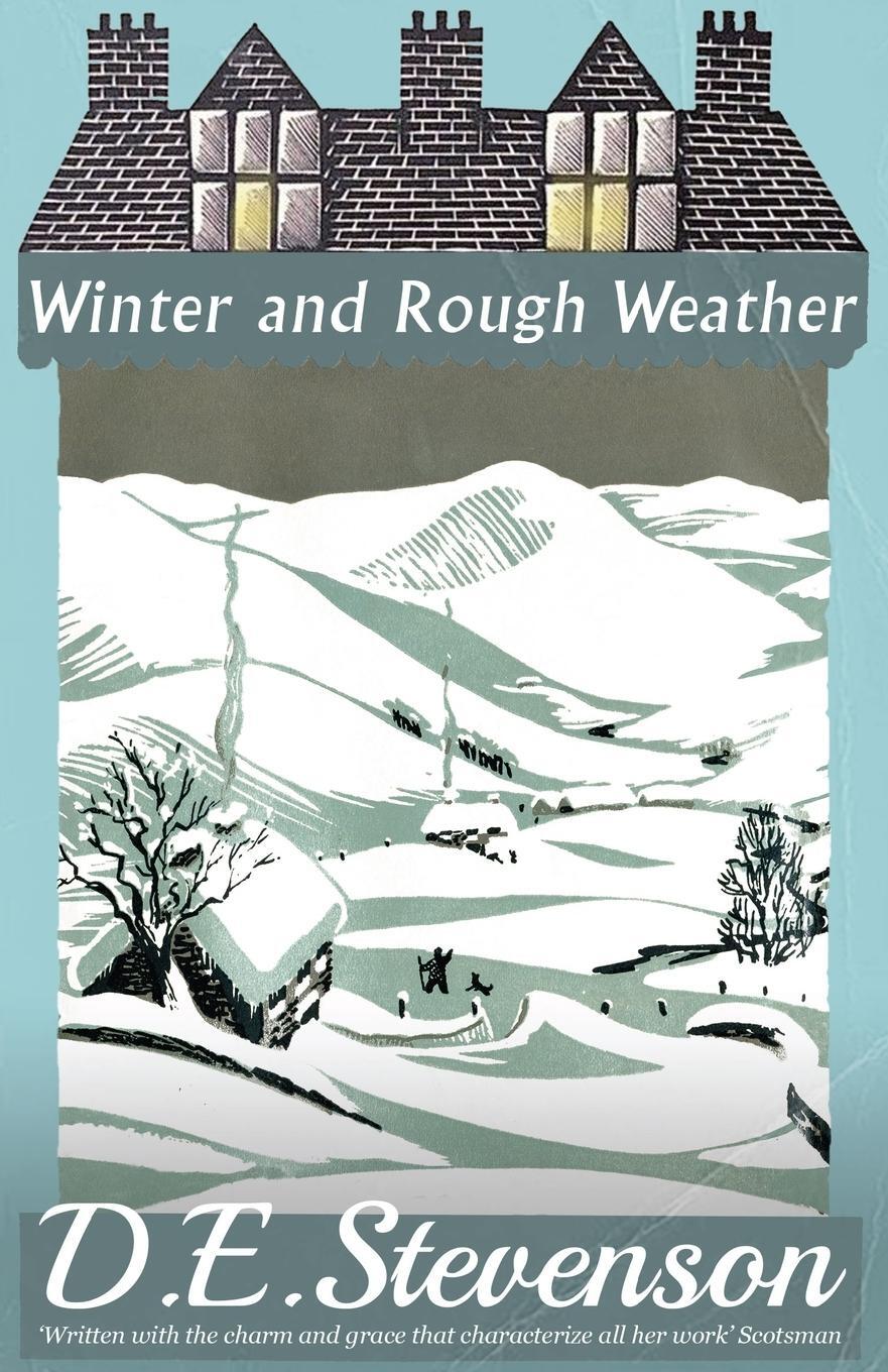 Cover: 9781913054670 | Winter and Rough Weather | D. E. Stevenson | Taschenbuch | Paperback