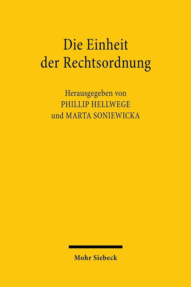 Cover: 9783161591488 | Die Einheit der Rechtsordnung | Phillip Hellwege (u. a.) | Buch | VIII