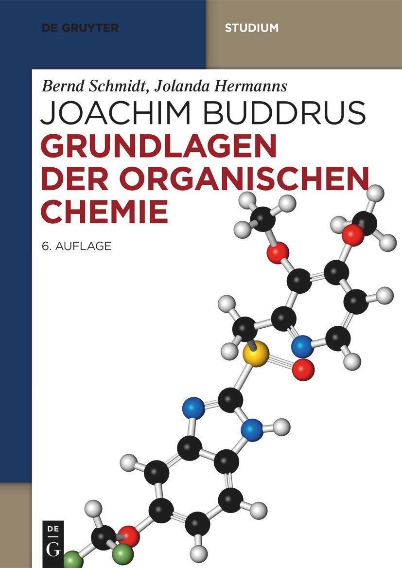 Cover: 9783110700879 | Grundlagen der Organischen Chemie | Bernd Schmidt (u. a.) | Buch | XX