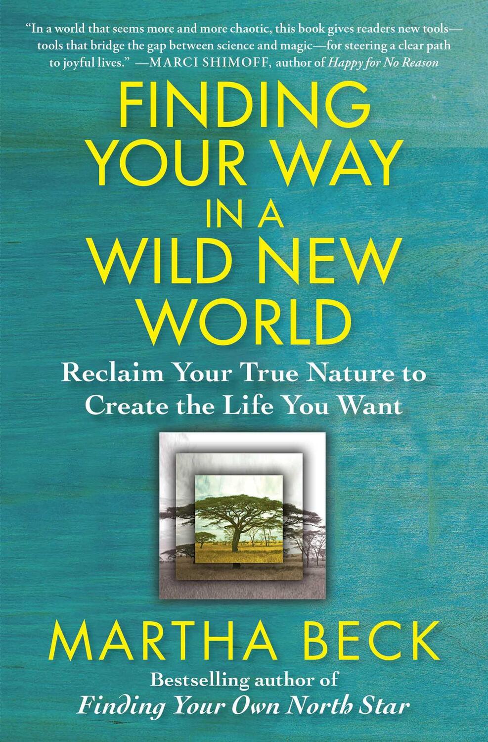 Cover: 9781451624601 | Finding Your Way in a Wild New World | Martha Beck | Taschenbuch
