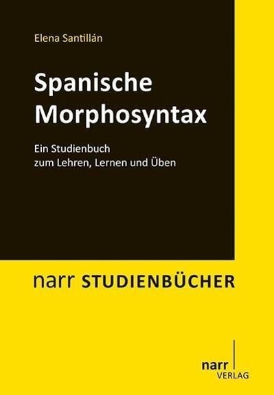Cover: 9783823369806 | Spanische Morphosyntax | Elena Santillan | Taschenbuch | 176 S. | 2015