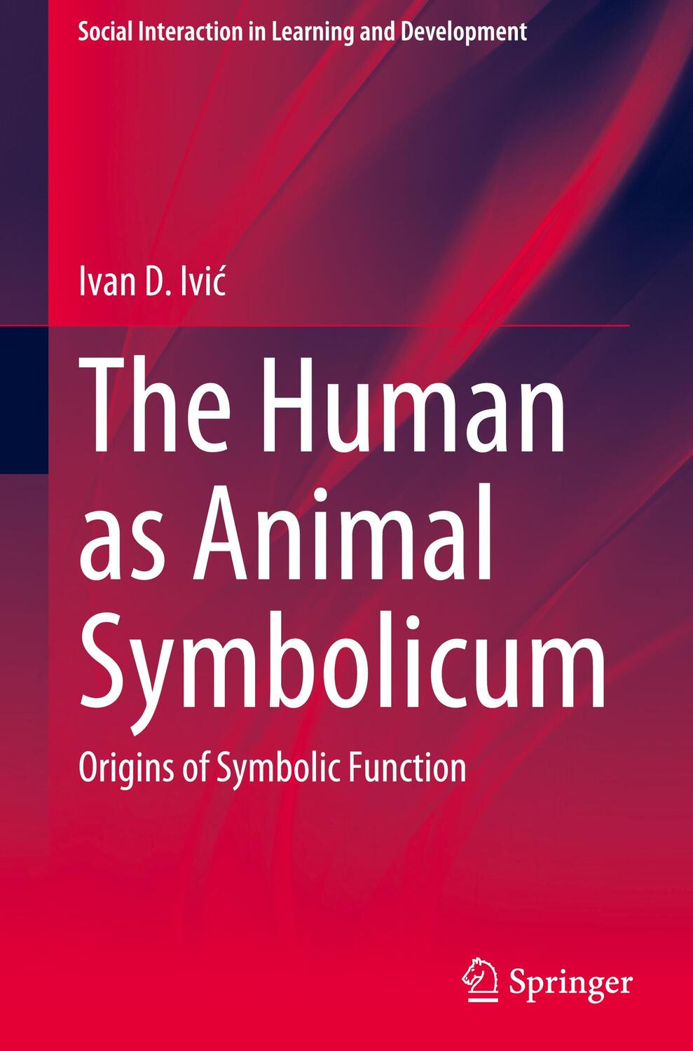 Cover: 9783031497568 | The Human as Animal Symbolicum | Origins of Symbolic Function | Ivi¿