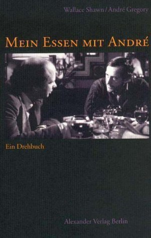 Cover: 9783895811036 | Mein Essen mit André | Ein Drehbuch | Wallace Shawn (u. a.) | Buch