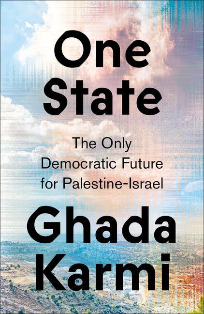 Cover: 9780745348315 | One State | The Only Democratic Future for Palestine-Israel | Karmi
