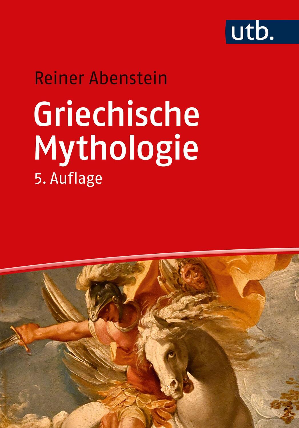 Cover: 9783825261559 | Griechische Mythologie | Reiner Abenstein | Taschenbuch | 278 S. | UTB