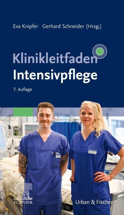 Cover: 9783437269158 | Klinikleitfaden Intensivpflege | Eva Knipfer (u. a.) | Taschenbuch | X