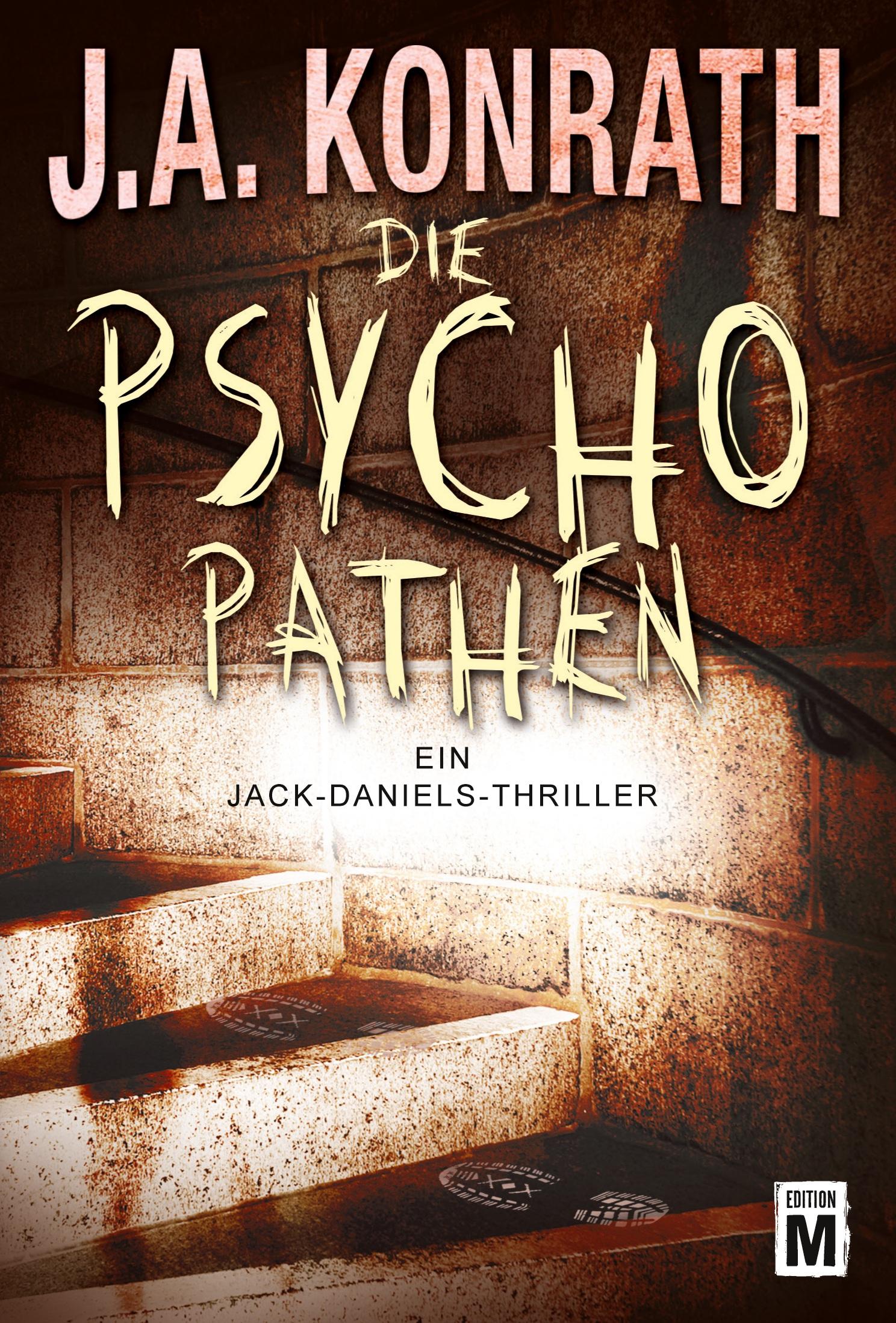 Cover: 9781477822760 | Die Psychopathen | J. A. Konrath | Taschenbuch | 370 S. | Deutsch