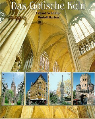 Cover: 9783774302914 | Das Gotische Köln | Erhard Schlieter | Buch | 132 S. | Deutsch | 1996