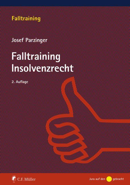Cover: 9783811455719 | Falltraining Insolvenzrecht | Josef Parzinger | Taschenbuch | Deutsch