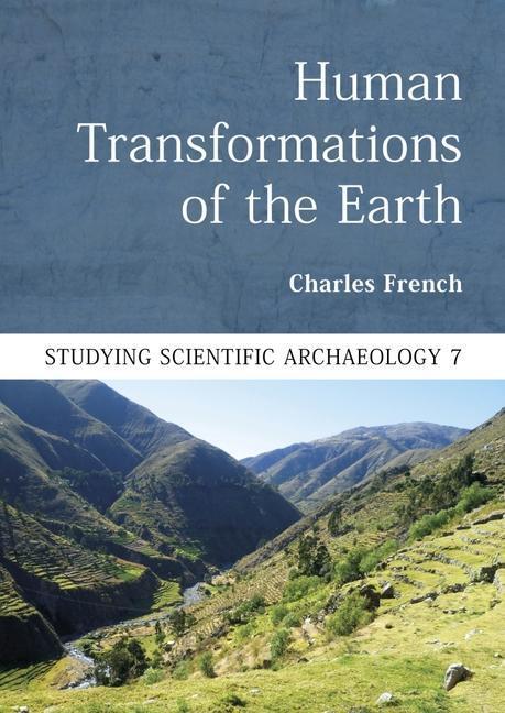 Cover: 9781789259209 | Human Transformations of the Earth | Charles French | Taschenbuch