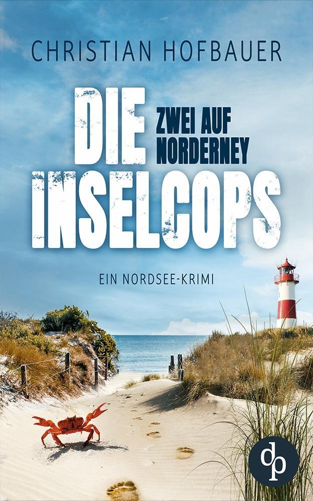 Cover: 9783987785085 | Zwei auf Norderney | Ein Nordsee-Krimi | Christian Hofbauer | Buch