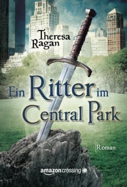 Cover: 9781477822548 | Ein Ritter im Central Park | Theresa Ragan | Taschenbuch | Deutsch
