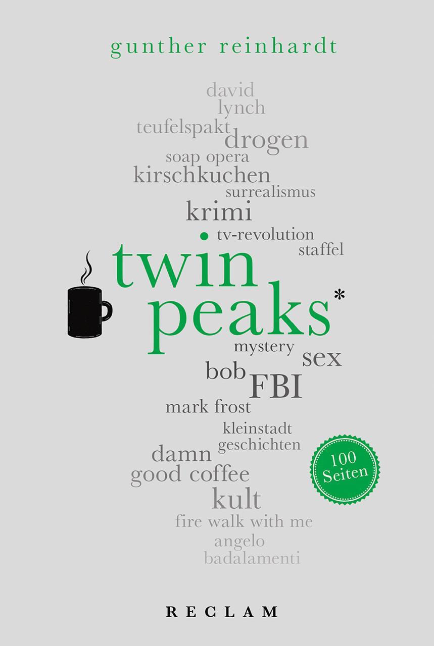 Cover: 9783150204214 | Twin Peaks. 100 Seiten | Gunther Reinhardt | Taschenbuch | Broschiert