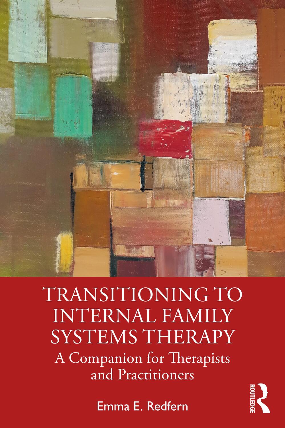 Cover: 9781032153094 | Transitioning to Internal Family Systems Therapy | Emma E. Redfern