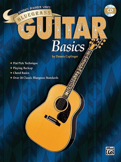 Cover: 9780769285399 | Ultimate Beginner Bluegrass Guitar Basics: Book & CD | Caplinger