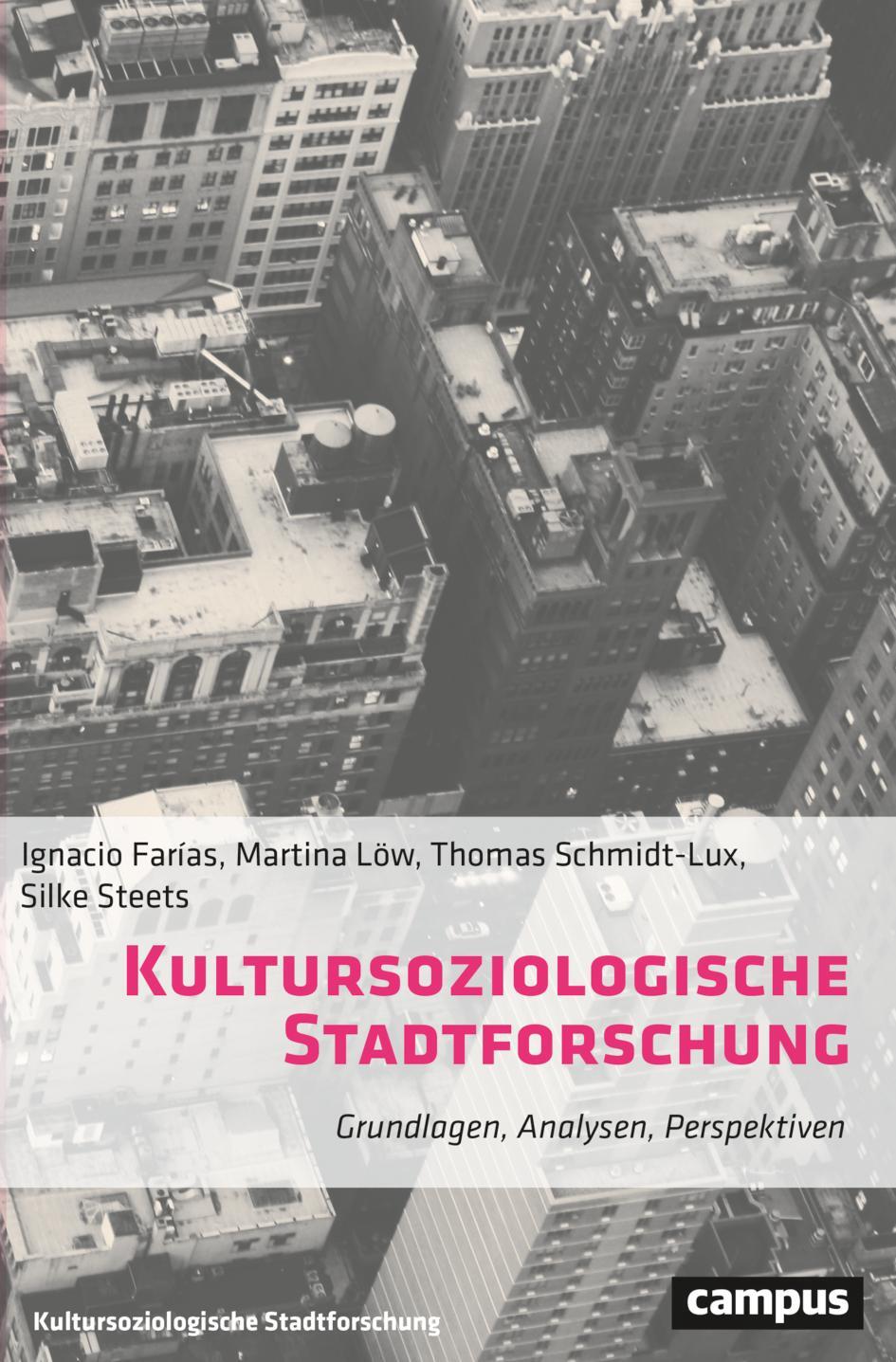 Cover: 9783593515861 | Kultursoziologische Stadtforschung | Ignacio Farías (u. a.) | Buch