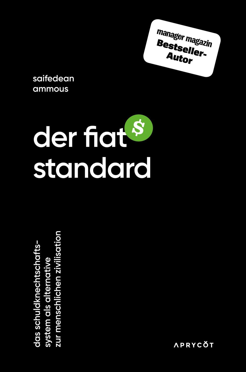 Cover: 9783949098116 | Der Fiat-Standard | Saifedean Ammous | Taschenbuch | Deutsch | 2022