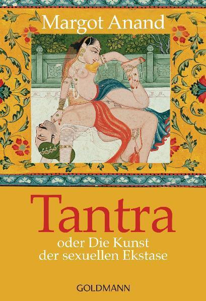 Cover: 9783442138470 | Tantra oder Die Kunst der sexuellen Ekstase | Margo Anand | Buch
