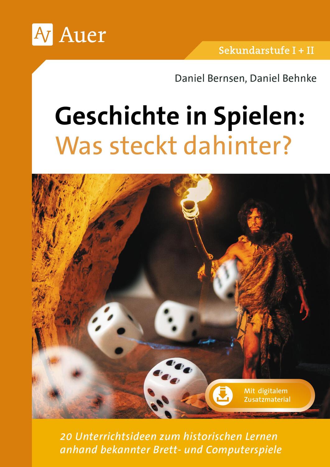 Cover: 9783403085454 | Geschichte in Spielen - Was steckt dahinter | Daniel Bernsen (u. a.)