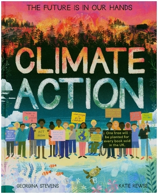 Cover: 9781838911614 | Climate Action | The future is in our hands | Georgina Stevens | Buch