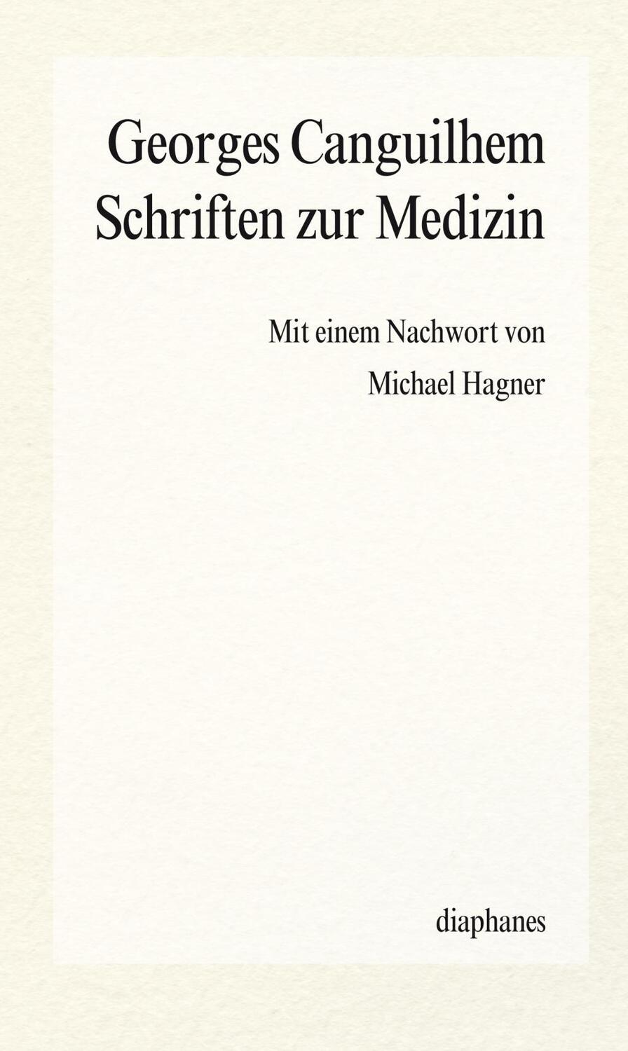 Cover: 9783037343791 | Schriften zur Medizin | episteme | Georges Canguilhem | Taschenbuch