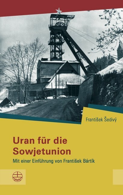 Cover: 9783374040339 | Uran für die Sowjetunion | Mit einer Einführung von Frantisek Bártík