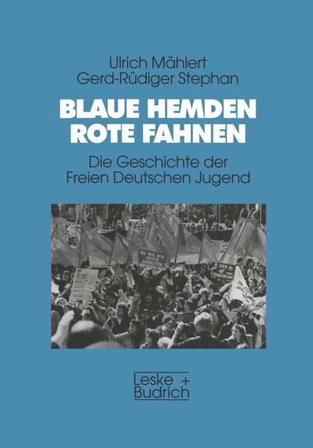 Cover: 9783810017147 | Blaue Hemden - Rote Fahnen | Gerd-Rüdiger Stephan (u. a.) | Buch