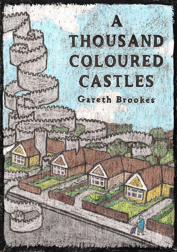 Cover: 9780993563300 | A Thousand Coloured Castles | Gareth Brookes | Buch | Englisch | 2017
