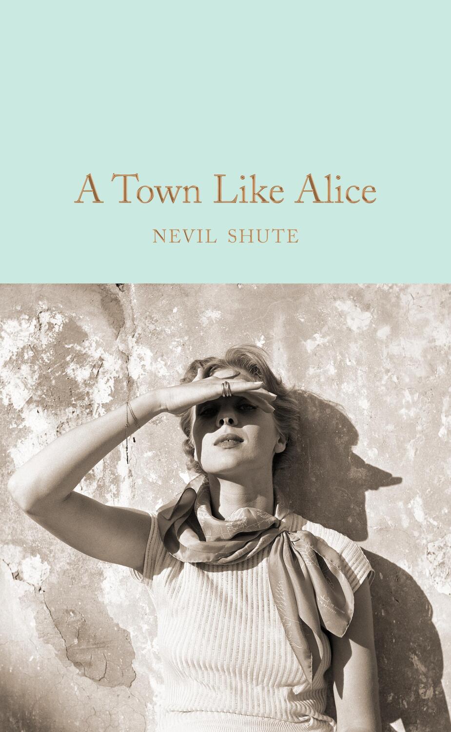 Cover: 9781509834815 | A Town Like Alice | Nevil Shute | Buch | Macmillan Collector's Library