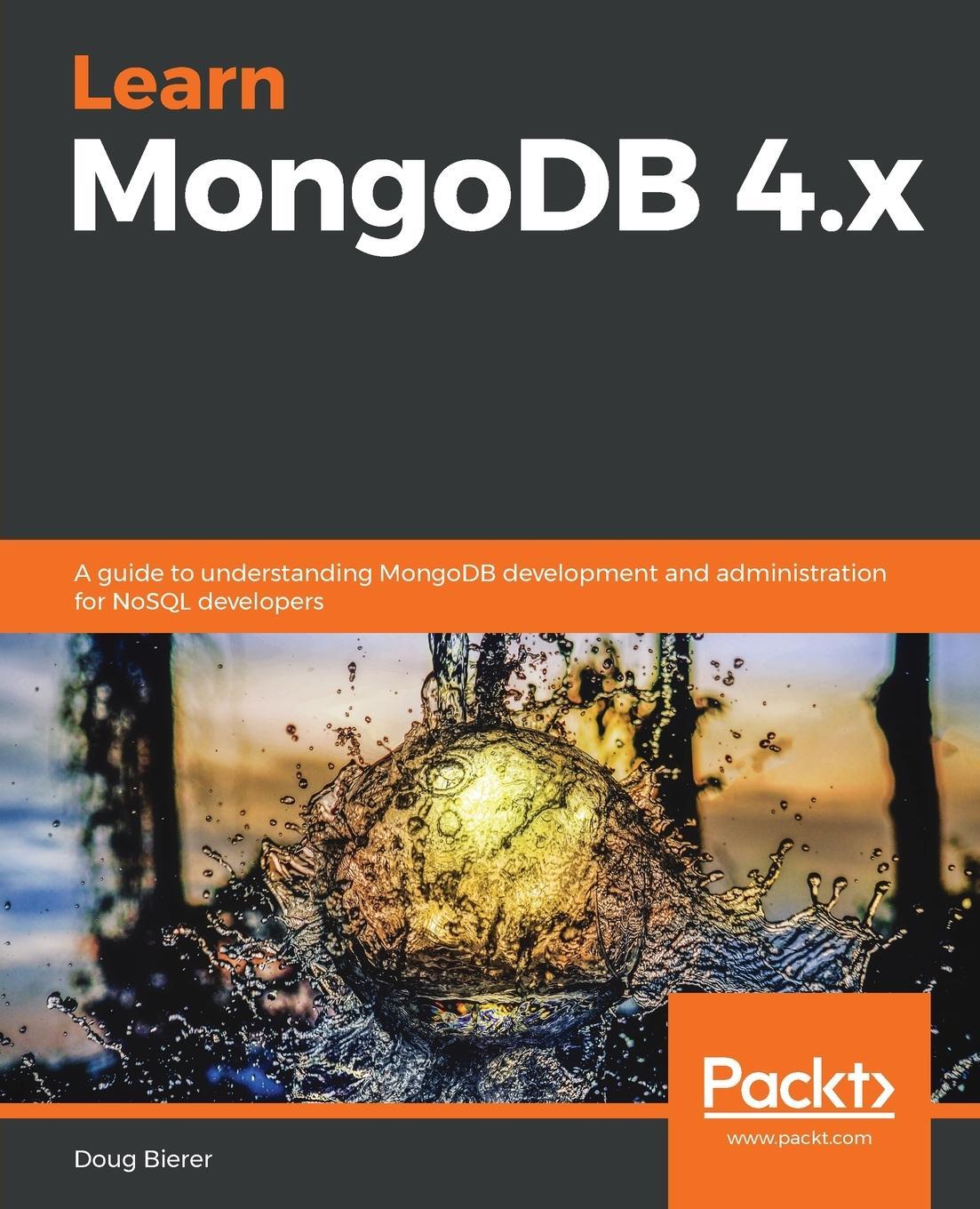 Cover: 9781789619386 | Learn MongoDB 4.x | Doug Bierer | Taschenbuch | Paperback | Englisch