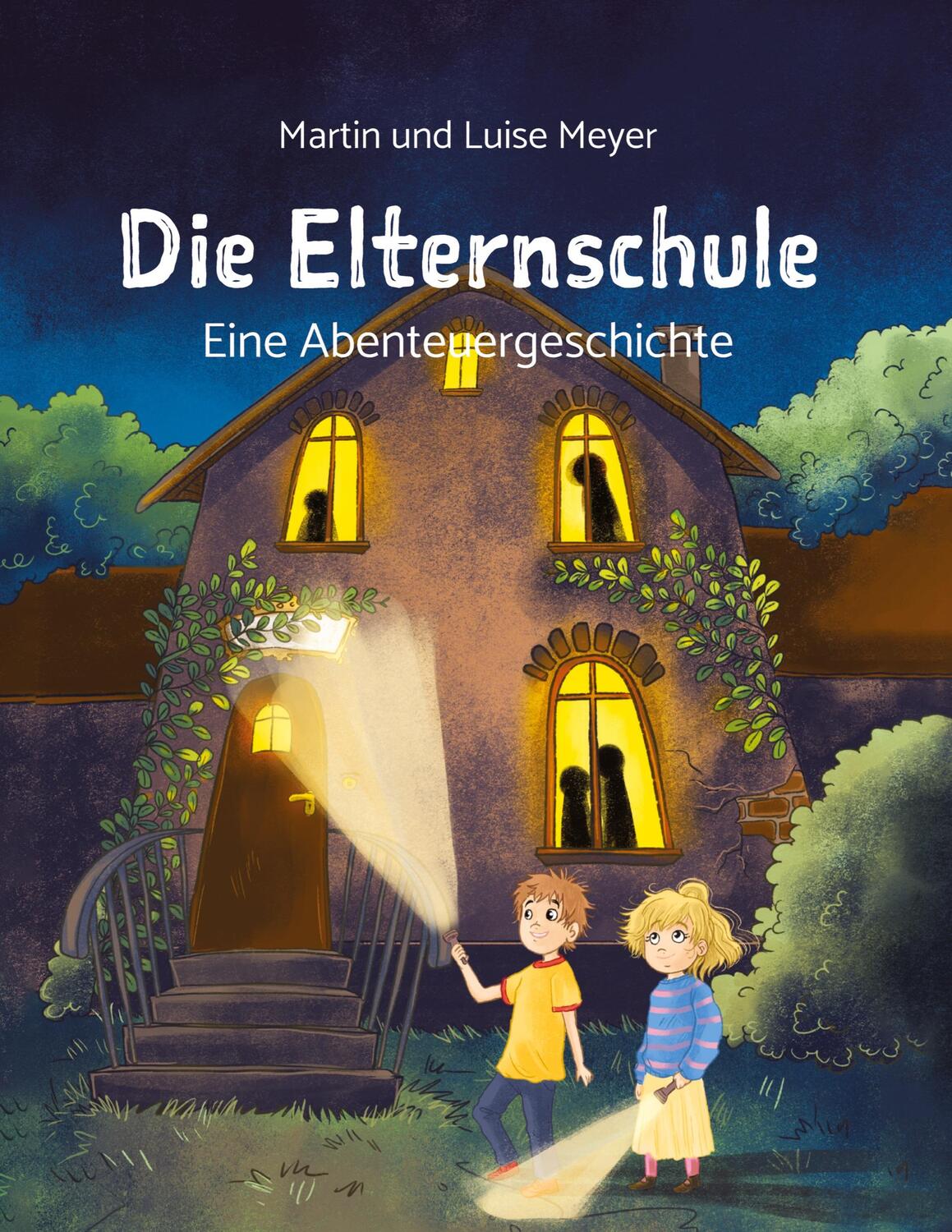 Cover: 9783347805842 | Die Elternschule | Eine Abenteuergeschichte | Martin Meyer (u. a.)