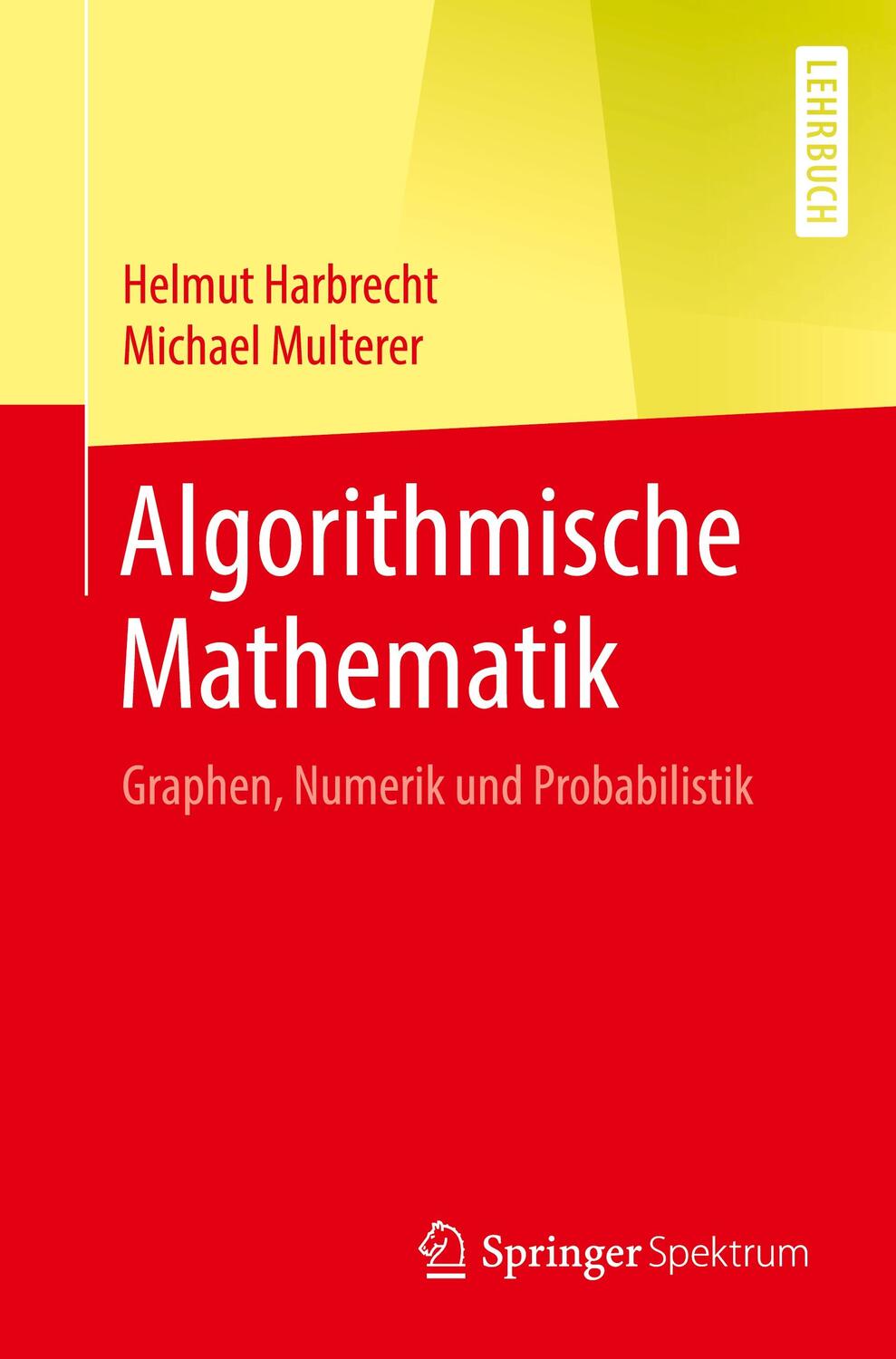 Cover: 9783642419515 | Algorithmische Mathematik | Graphen, Numerik und Probabilistik | Buch