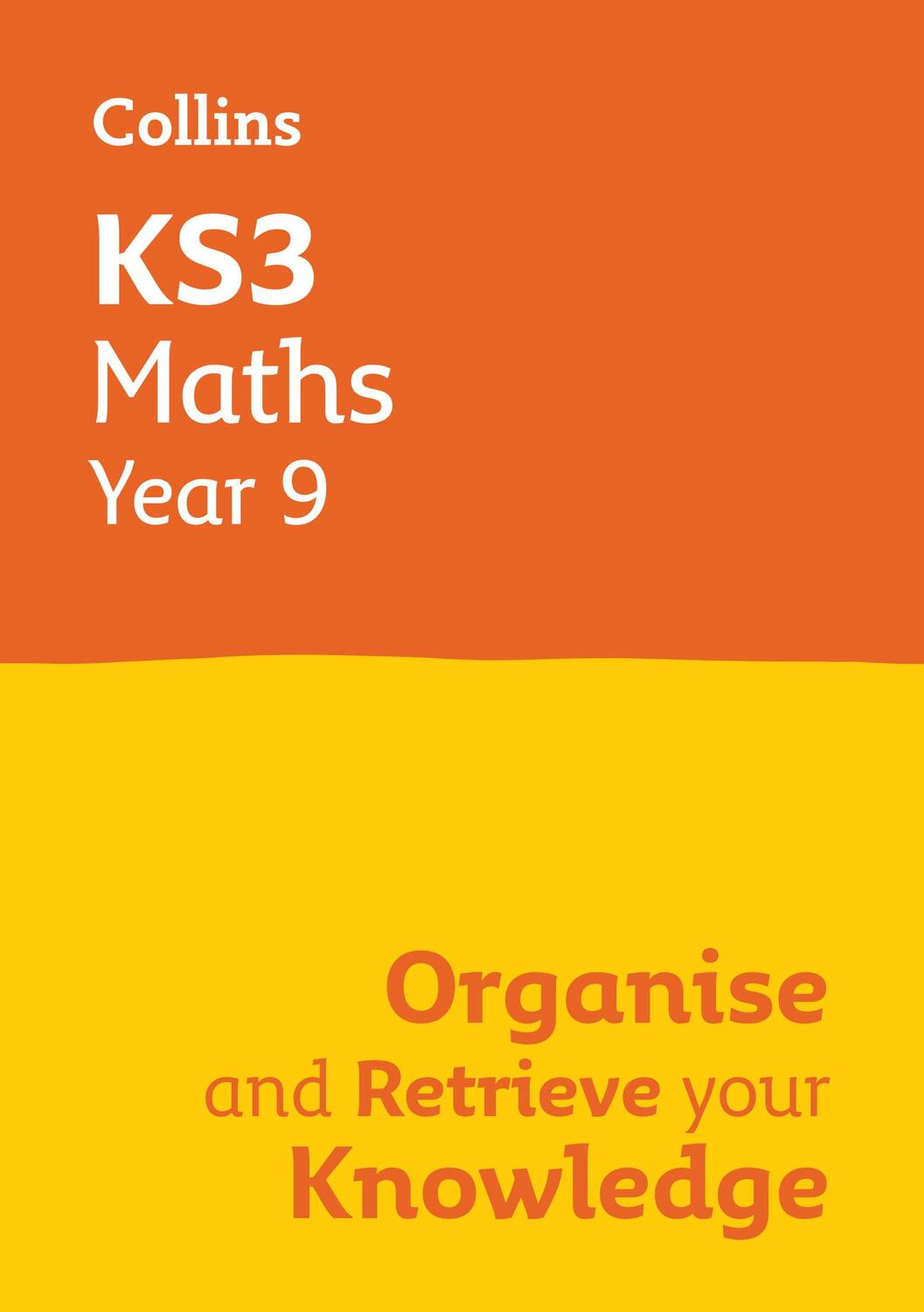 Cover: 9780008598662 | KS3 Maths Year 9: Organise and retrieve your knowledge | Collins KS3