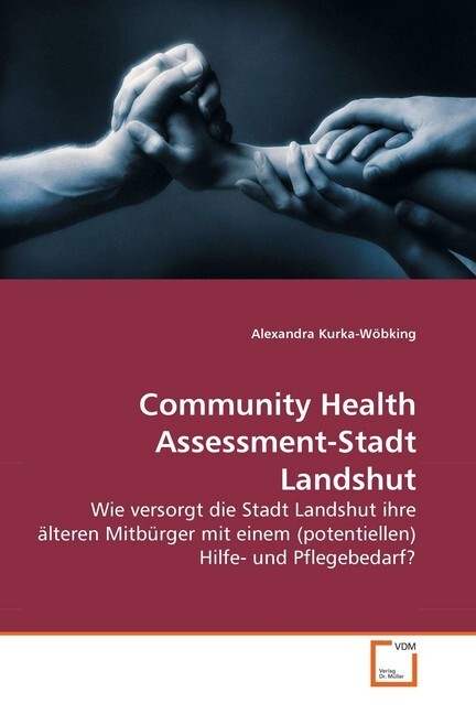 Cover: 9783639277203 | Community Health Assessment-Stadt Landshut | Alexandra Kurka-Wöbking