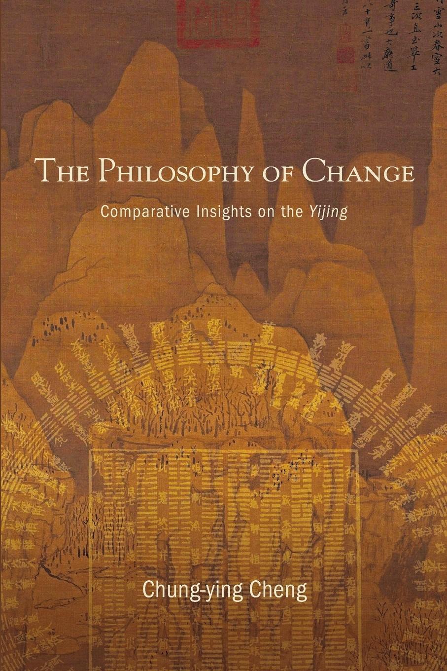 Cover: 9781438494067 | The Philosophy of Change | Comparative Insights on the Yijing | Cheng